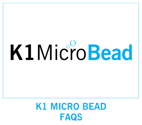 FAQS K1 MICROBEAD