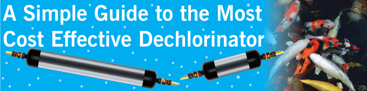 A simple guide to the most cost effective Dechlorinator.