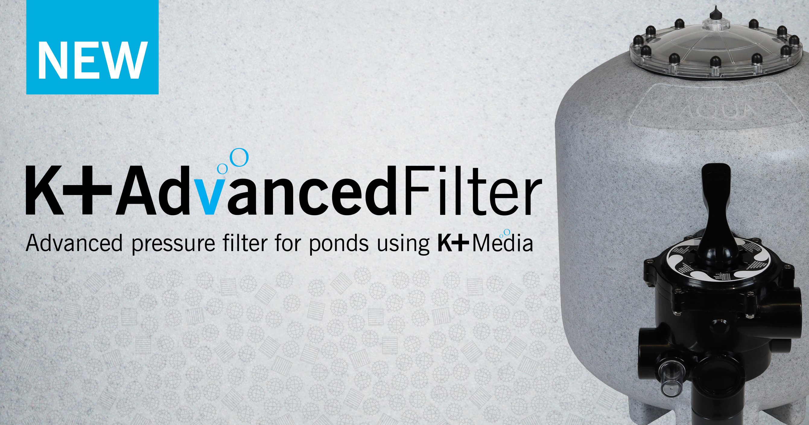 NEW pressure filter K+ Advanced Filter